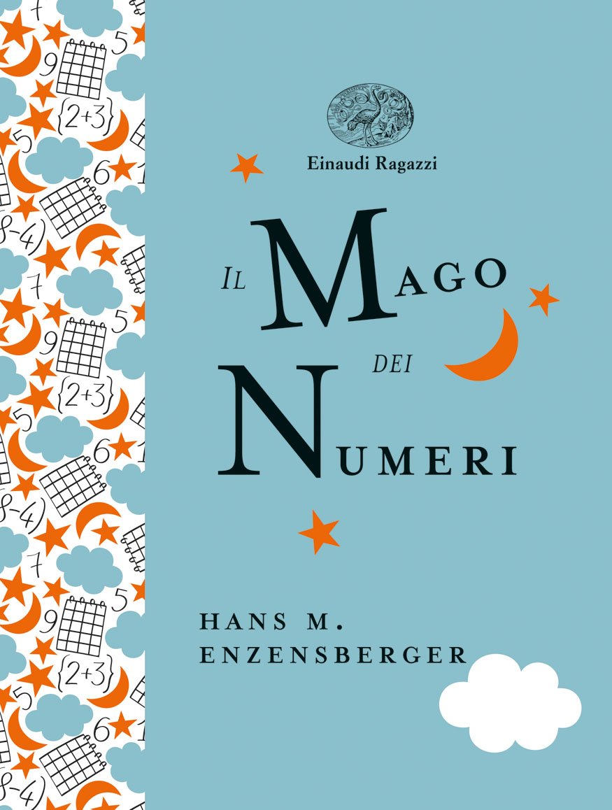 Il Mago Dei Numeri. Un Libro Da Leggere Prima Di Addormentarsi, Dedicato A Chi Ha Paura Della Matematica. Ediz. A Colori. Ediz. Deluxe - 4