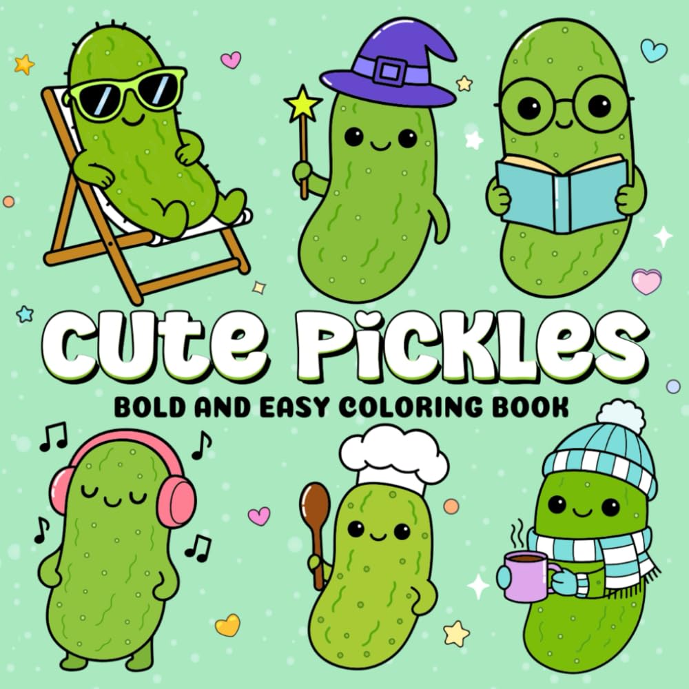 Cute Pickle Bold & Easy Coloring Book: Funny & Relaxing Stress Relief Activity Pages for Kids, Teens & Adults | 40+ Fun & Quirky Pickles for All Ages Paperback (Bold & Easy Animals)
