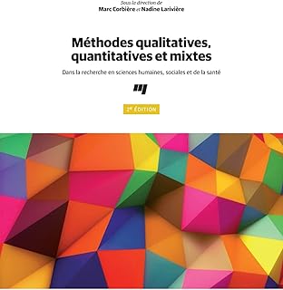 Méthodes qualitatives, quantitatives et mixtes, 2e édition: Dans la recherche en sciences humaines, sociales et de la santé