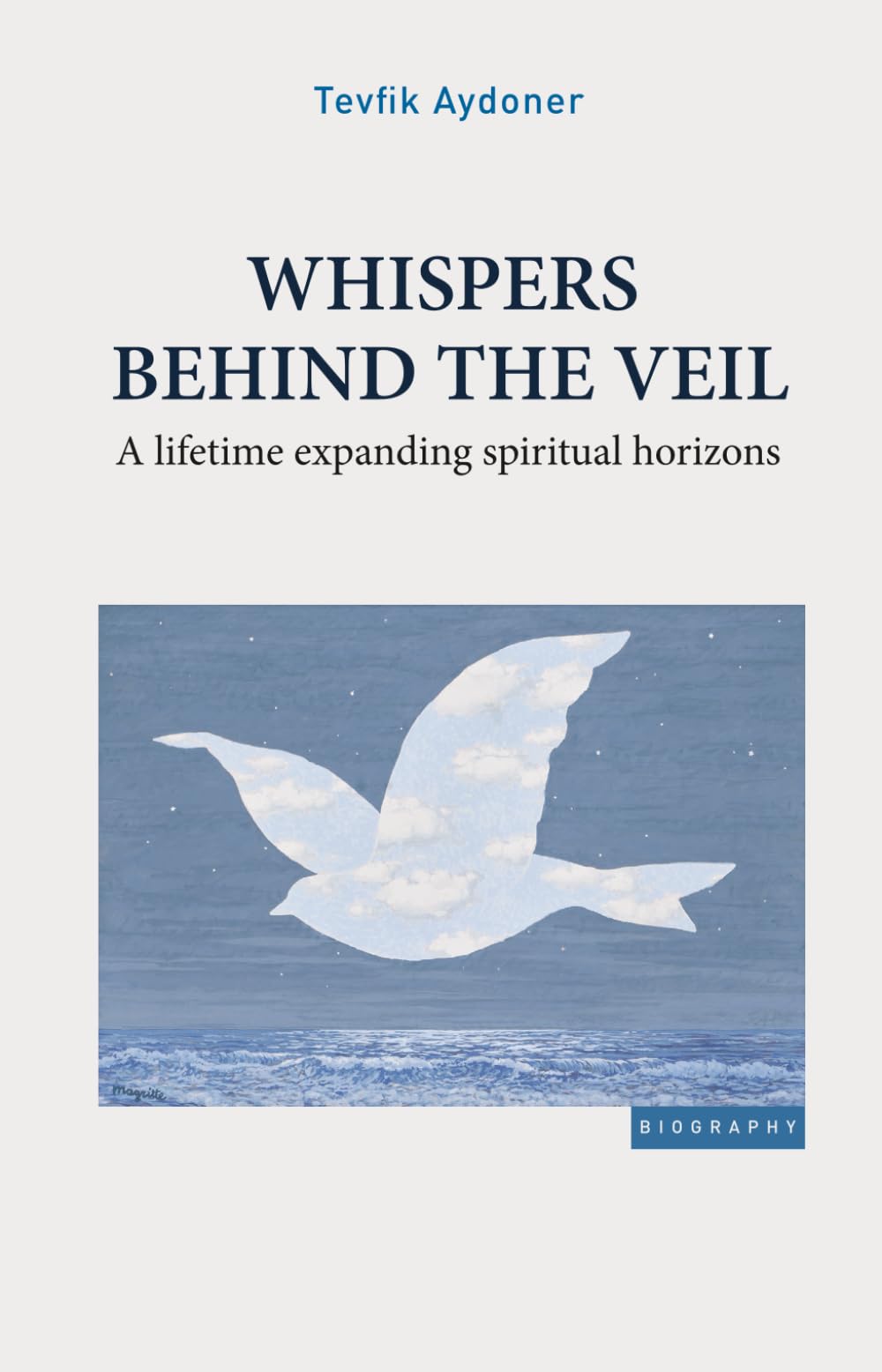 Whispers Behind the Veil: A Lifetime Expanding Spiritual Horizons