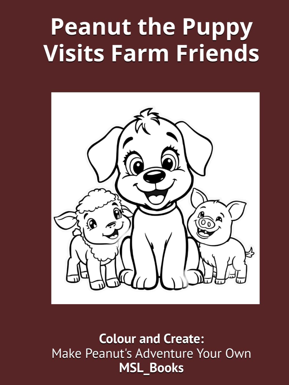 Peanut the Puppy Visits Farm Friends: A Courageous Challenge for a Timid Puppy