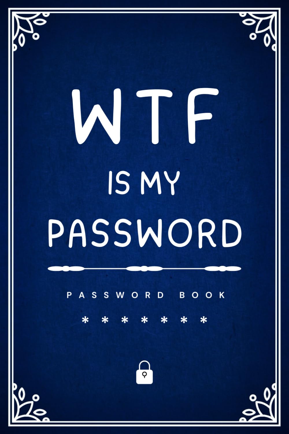 Stocking Stuffers for Men: Password Book: Internet Password Log Book with Alphabetical Tabs - Organizer for Usernames  Logins and Web Addresses - Funny Gifts for Dad  Husband  Fathers  Grandpa