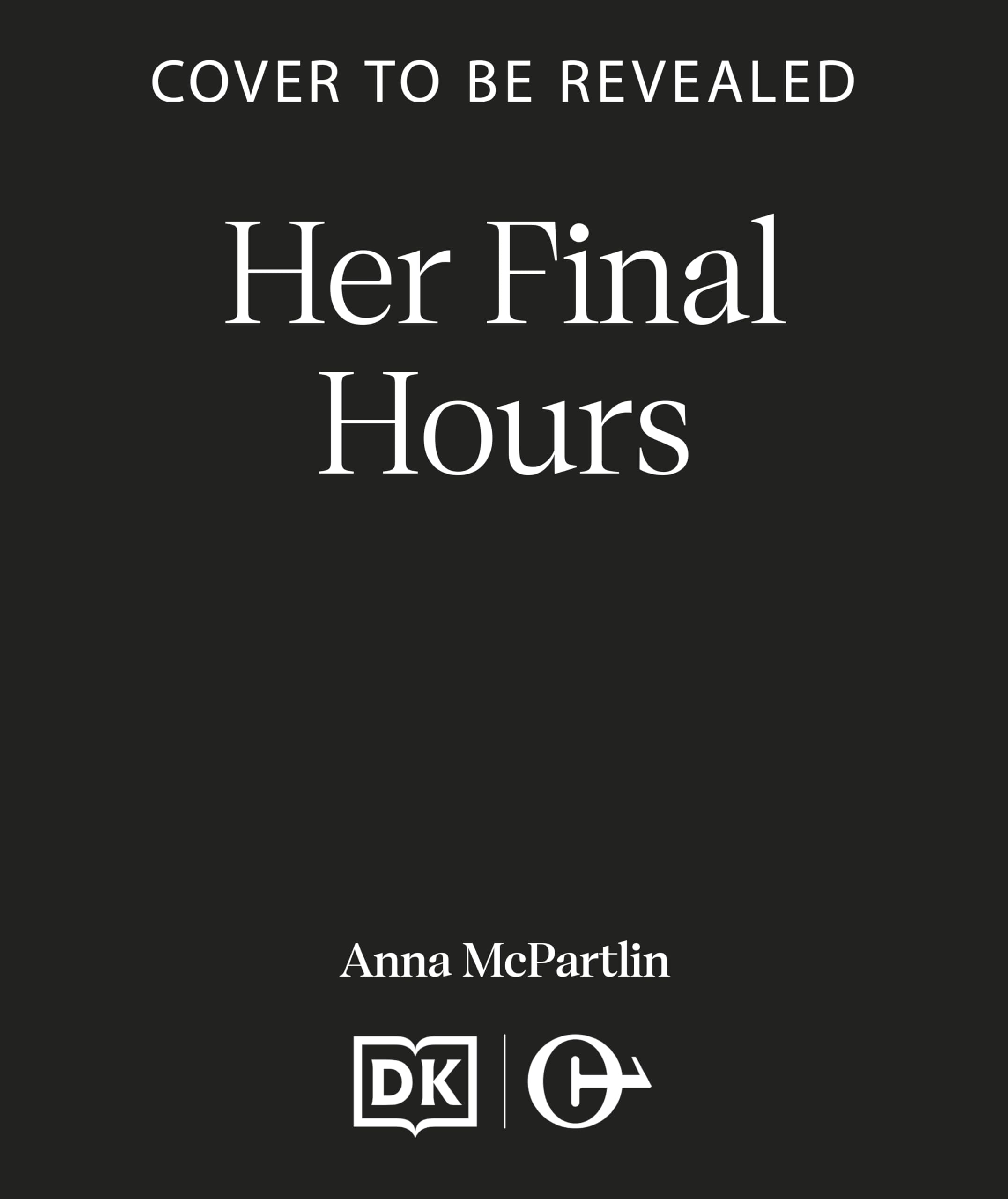 Her Final Hours: An unputdownable Irish crime novel from the international bestselling author (Mary Shea Murders, 2)