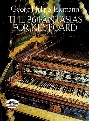 The 36 Fantasias for Keyboard (Dover Classical Piano Music)