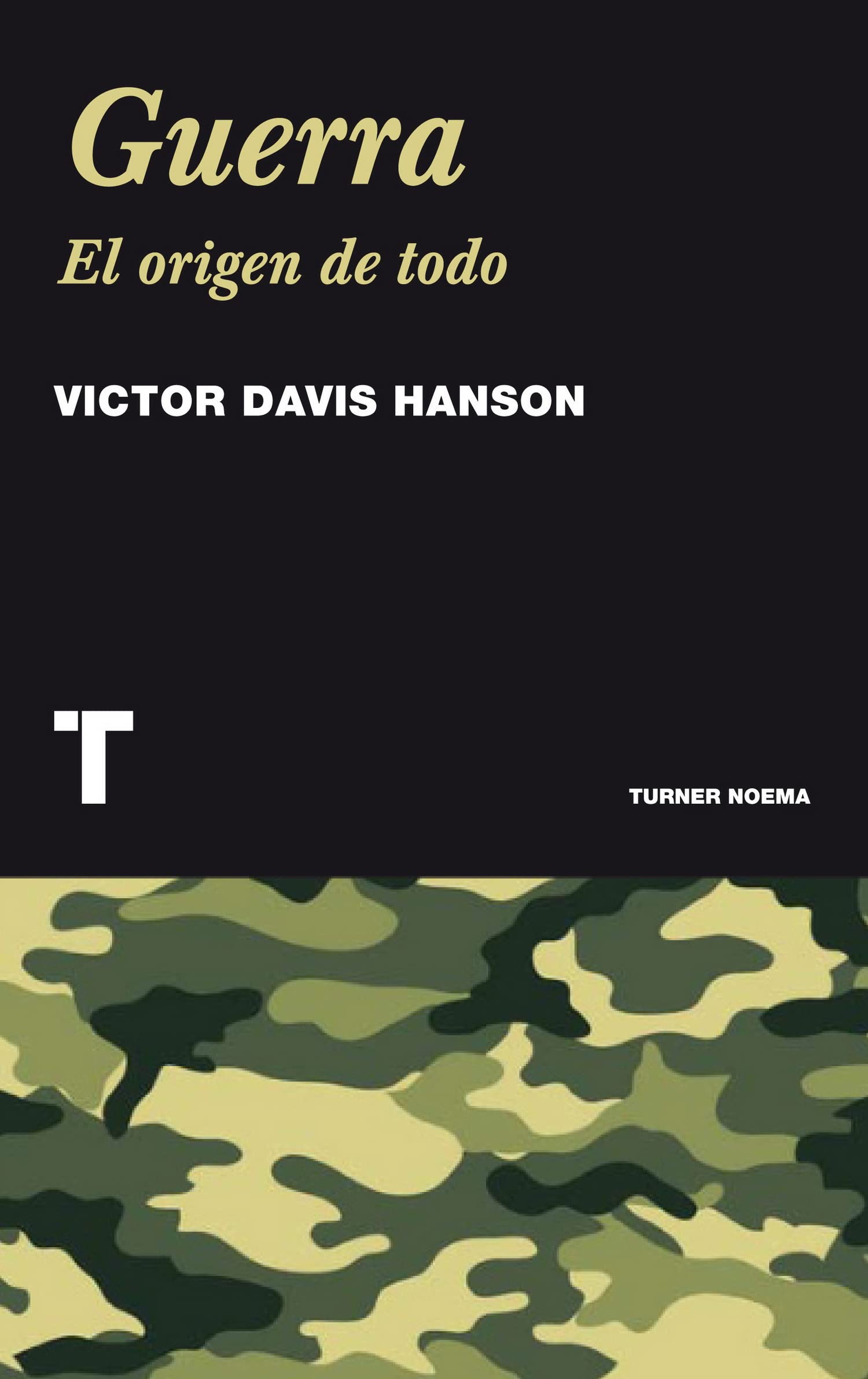 Guerra: El origen de todo (Noema)