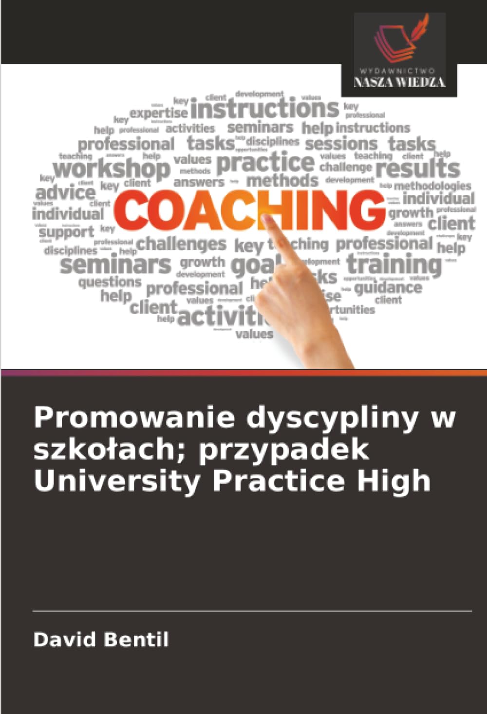 Promowanie dyscypliny w szko¿ach; przypadek University Practice High