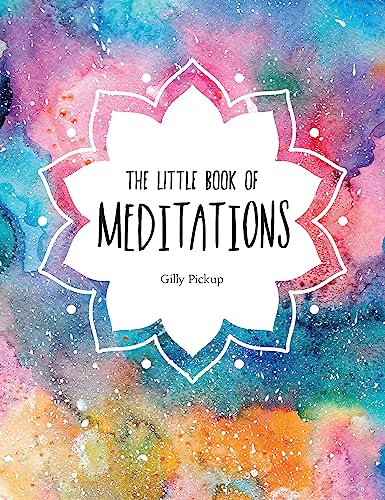 The Little Book of Meditations: A beginner's guide to finding inner peace