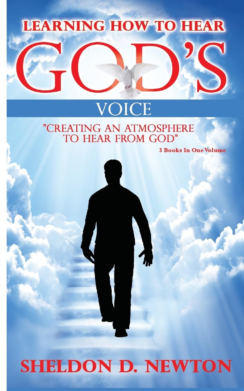 Learning How To Hear God's Voice: Creating An Atmosphere To Hear From God: Volume 3