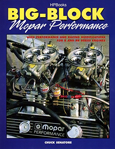 big block mopar - Big Block Mopar Performance - High Performance and Racing Modifications for B & RB Series Engines