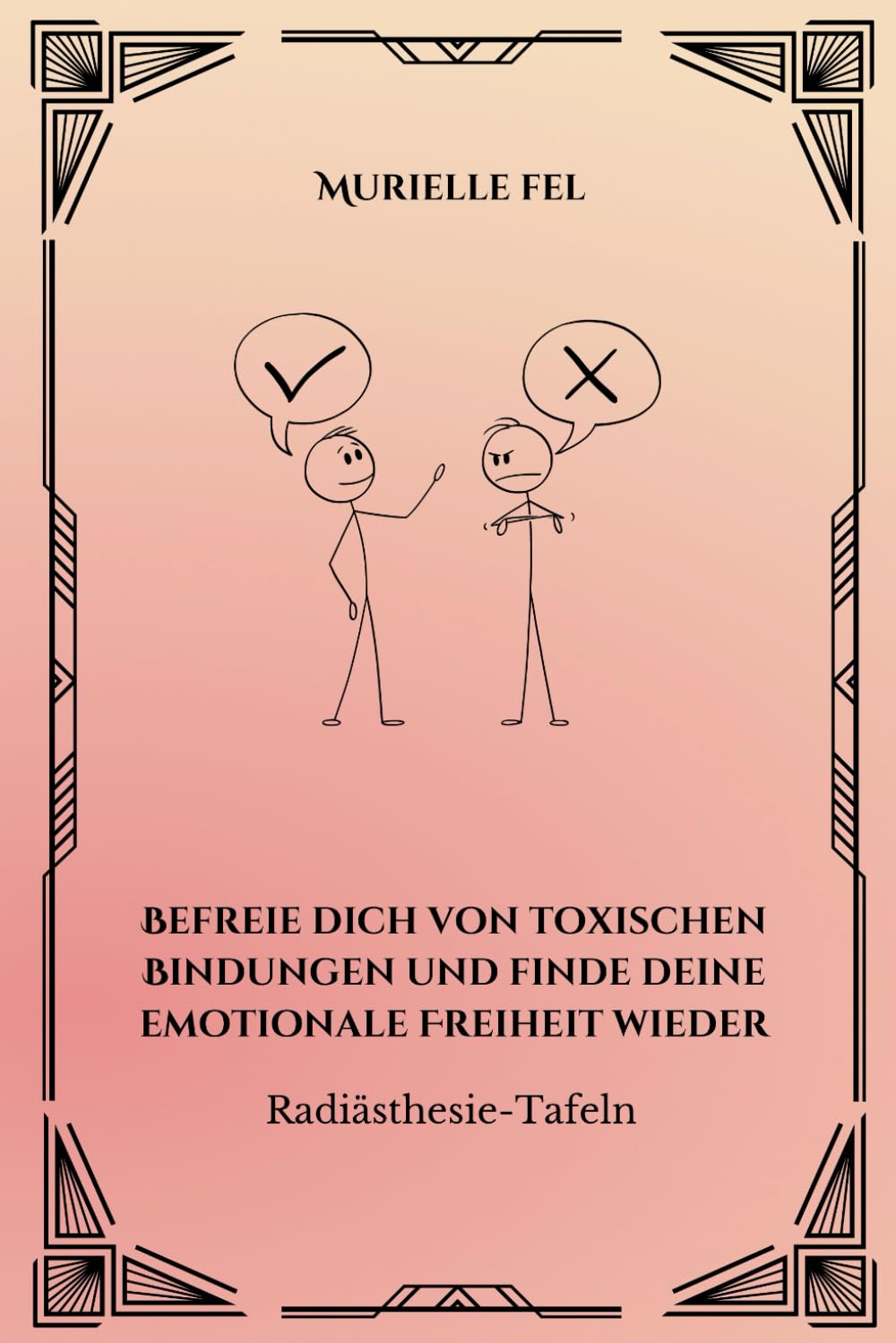 Befreie dich von toxischen Bindungen und finde deine emotionale Freiheit wieder: Radiästhesie-Tafeln