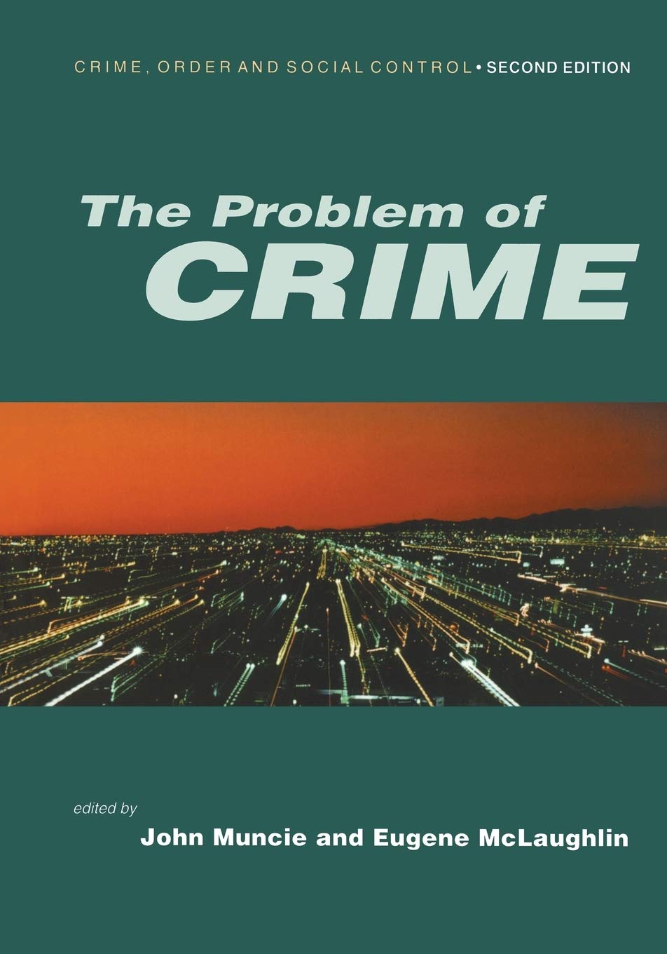 The Problem of Crime (Published in association with The Open... - John Muncie