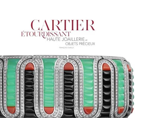 Cartier étourdissant - Haute joaillerie et objets précieux: HAUTE JOAILLERIE ET OBJETS PRÉCIEUX