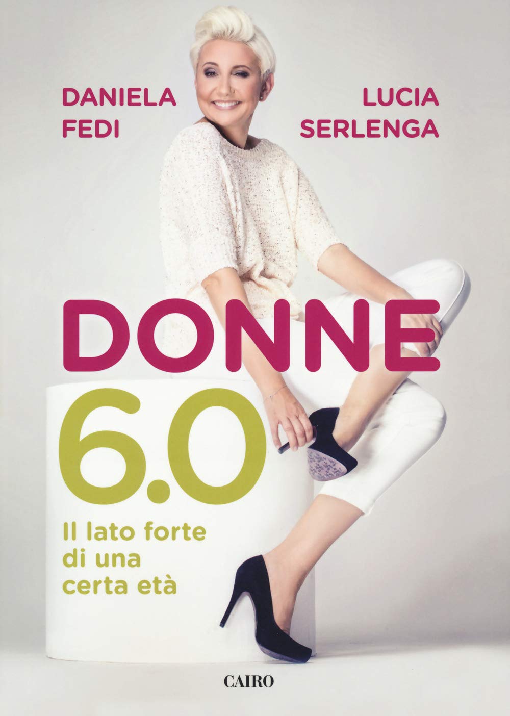 Donne 6.0. Il Lato Forte Di Una Certa Età - 4