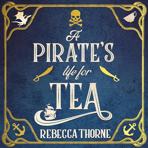 A Pirate's Life for Tea: Tomes & Tea Book 2 cover art