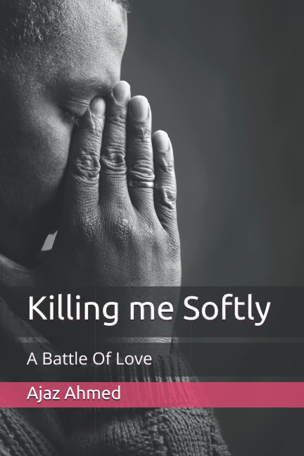 Killing me Softly: A Battle Of Love