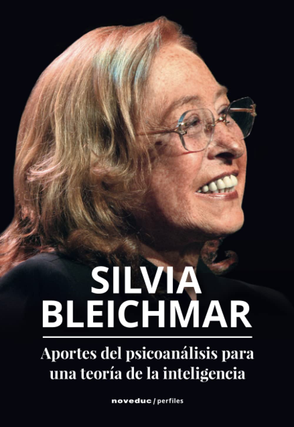 Aportes del psicoanálisis para una teoría de la inteligencia (Noveduc Perfiles)