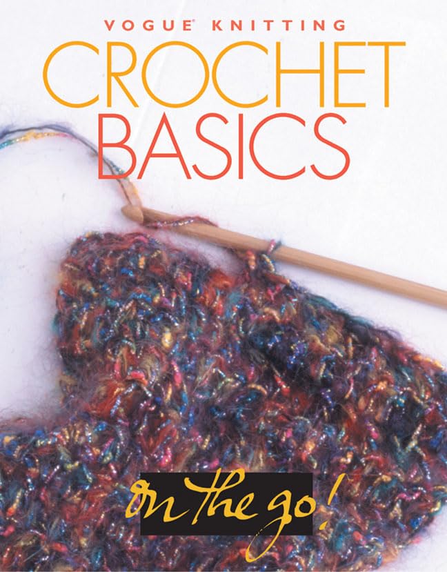 Vogue® Knitting on the Go! Crochet Basics      Hardcover – May 1, 2005