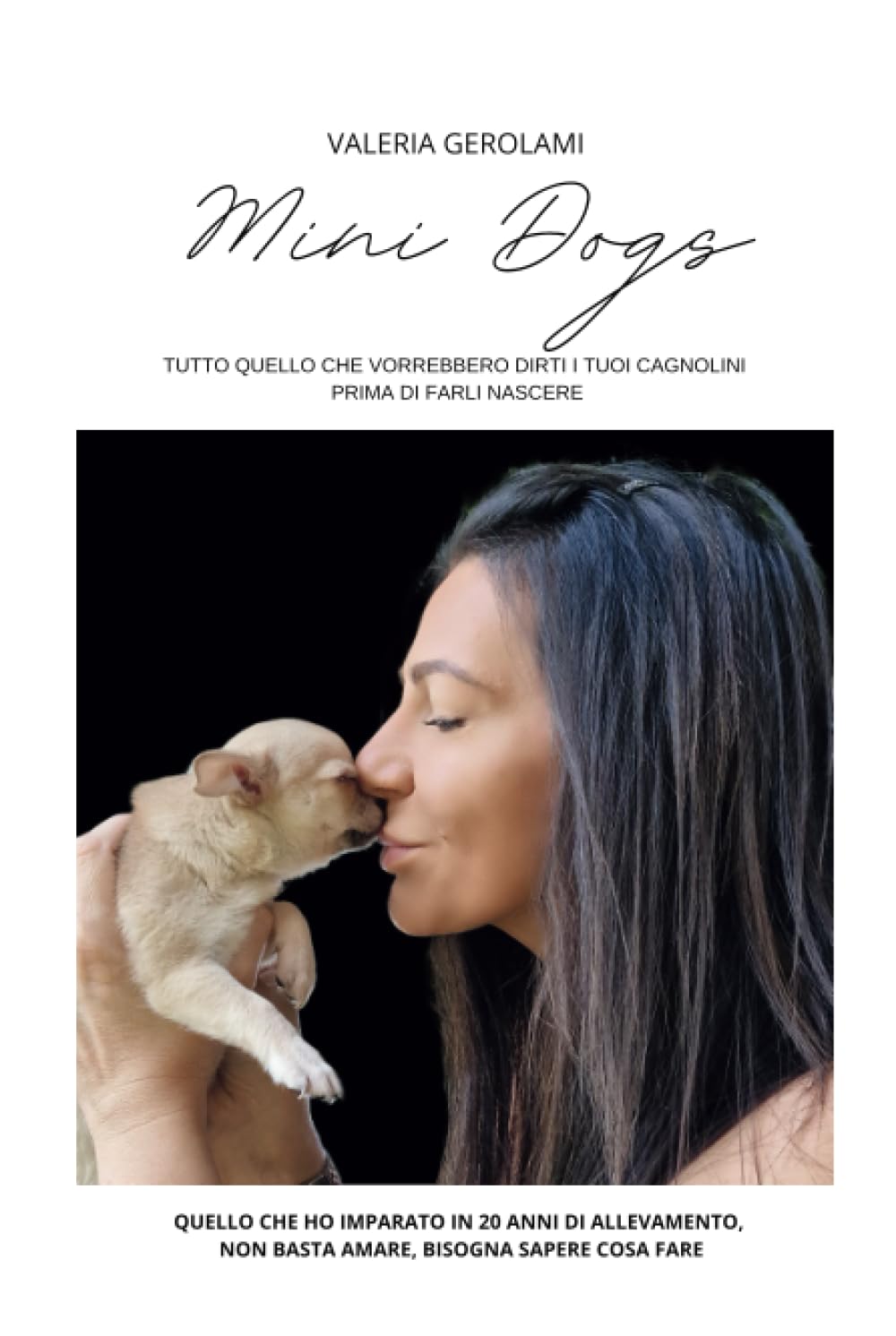 MINI DOGS: Tutto quello che vorrebbero dirti i tuoi cagnolini prima che tu li faccia nascere