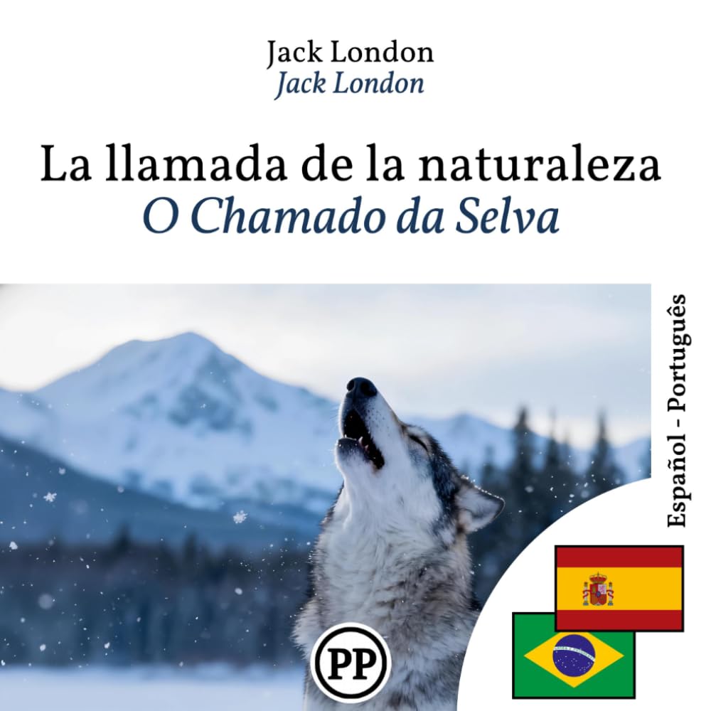 O Chamado da Selva: livro bilíngue espanhol português (para aprender espanhol)
