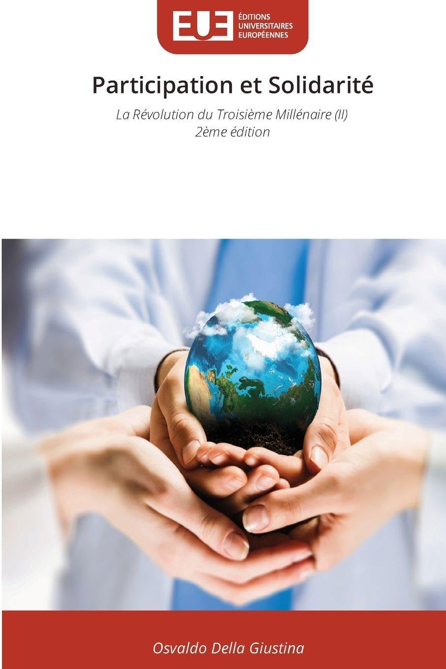 Participation et Solidarité: La Révolution du Troisième Millénaire (II) 2ème édition