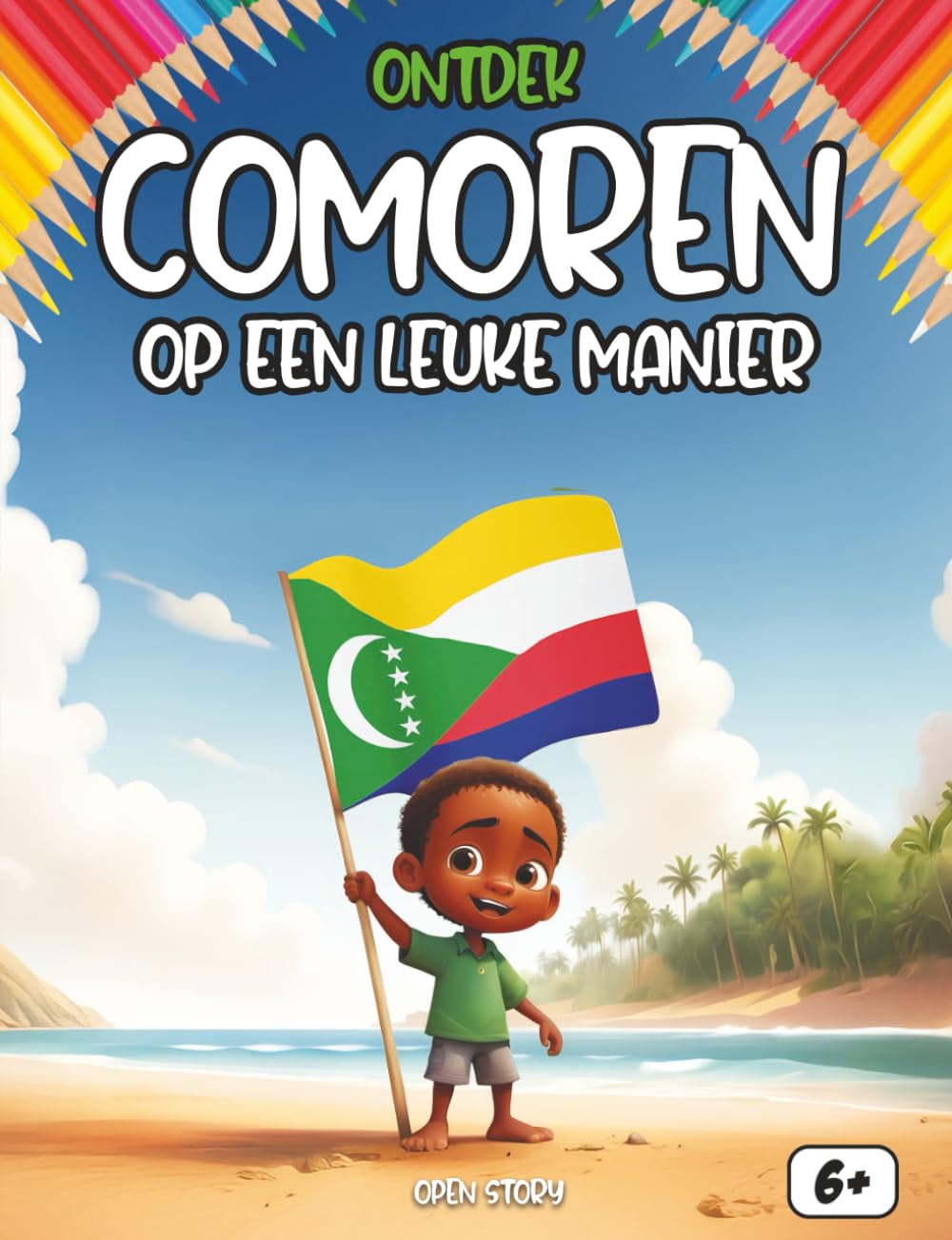 Ontdek de Comoren op een leuke manier: Een educatief kinderboek over cultuur, geschiedenis, tradities, feesten, gerechten, legendes, quizvragen en kleurplaten