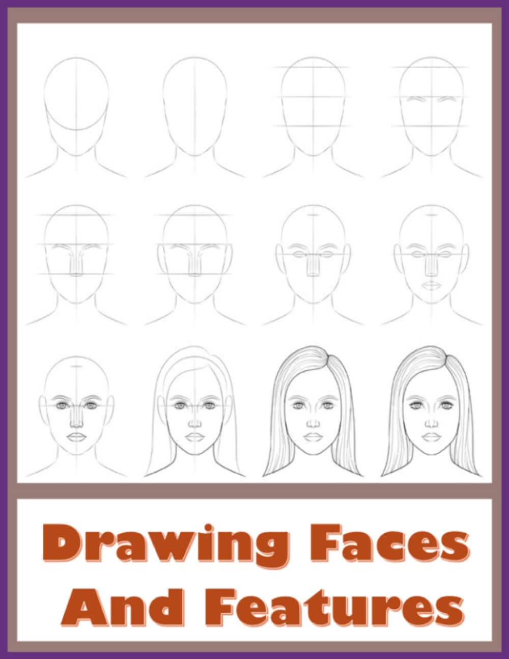 Buy drawing faces and features Learn to draw step by step (How to Draw