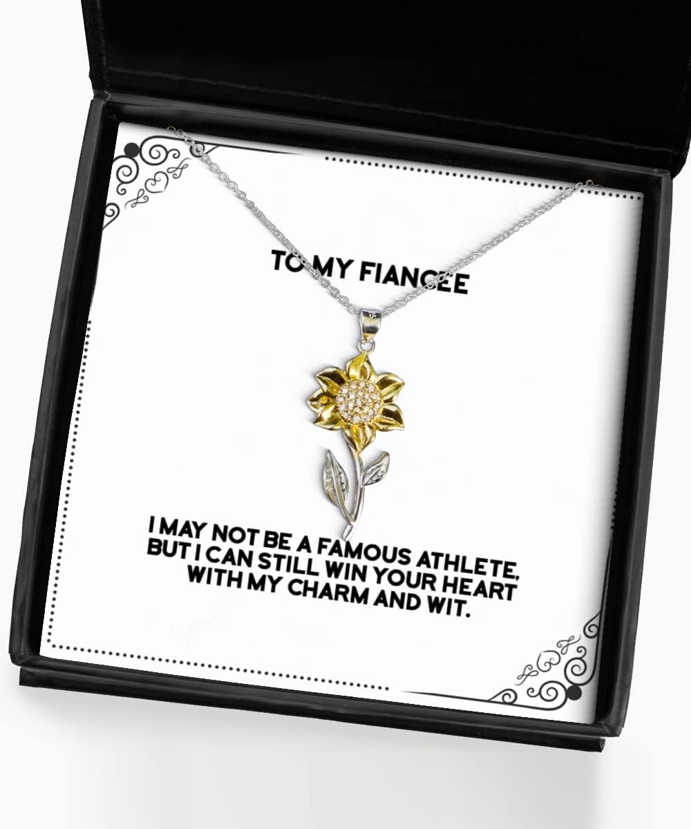 I May not be a Famous Athlete, but I can Still Win Your. Sunflower Pendant Necklace, Fiancee Jewelry, Sarcastic Gifts for Fiancee