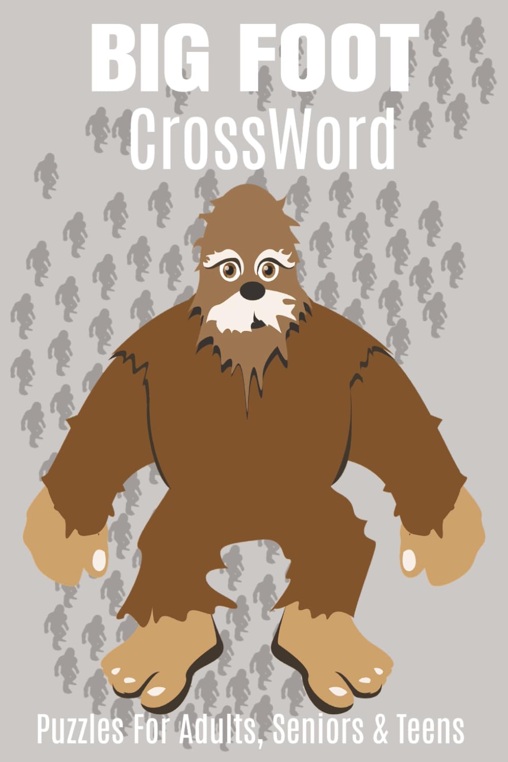 Bigfoot Crossword Puzzles: Crossword Puzzles about Yeti, Sasquatch, Cryptids, Monsters and More | Easy-to-Read Print | 6x9 inches | 120 Pages | 50+ Puzzles | Fun for Vacations, Holidays and Relaxation