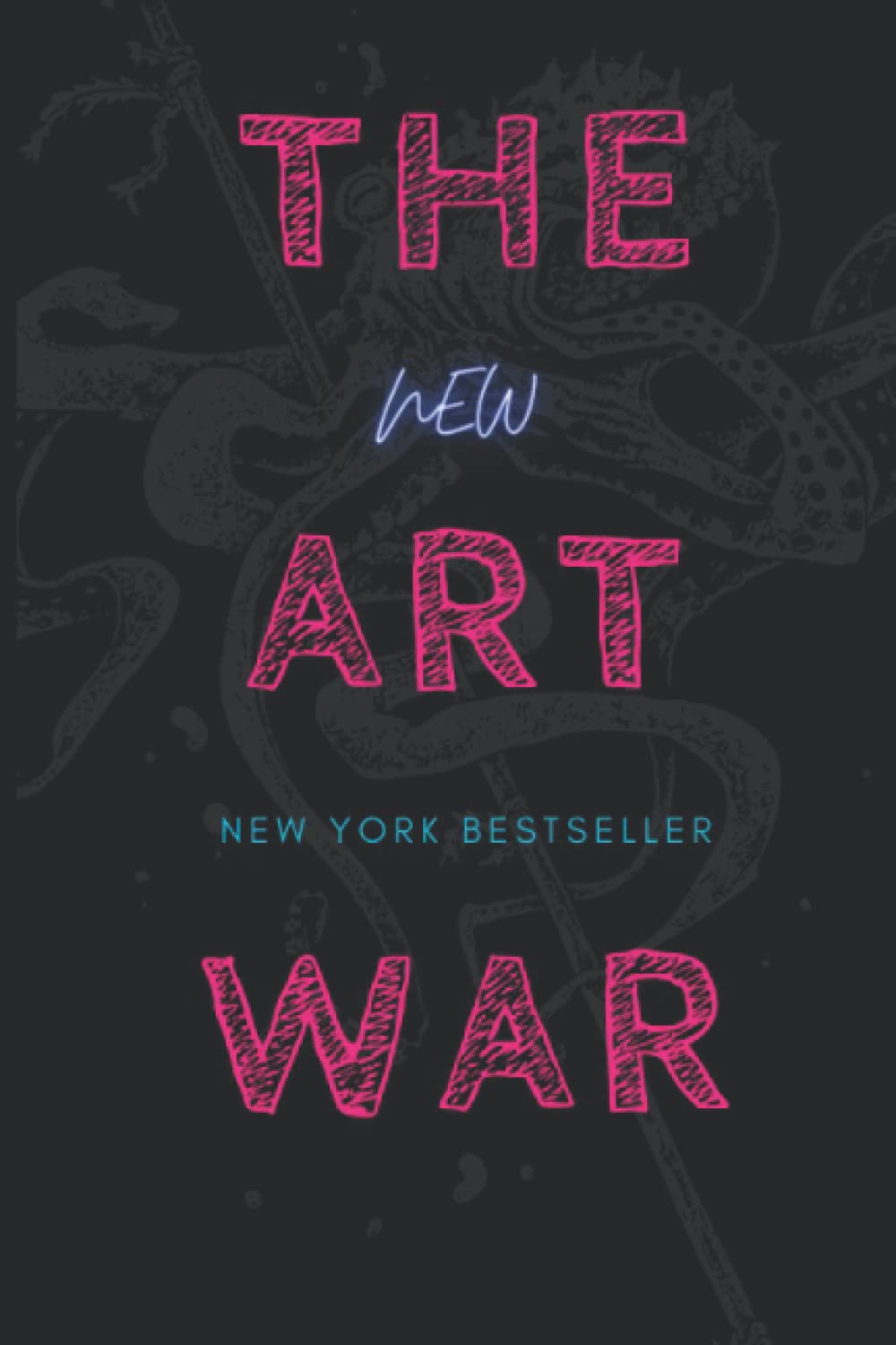 The New Art Of War: Danton Elliot explains the The Art Of War in New Light