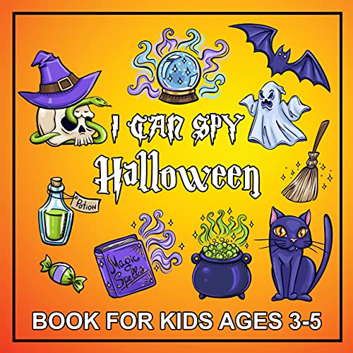 I Can Spy Halloween Book for Kids ages 3-5: A Fun Activity and Interactive Guessing Game For Little Kids, Toddlers and Preschoolers - Learn the Alphabet and Develop Observation Skills