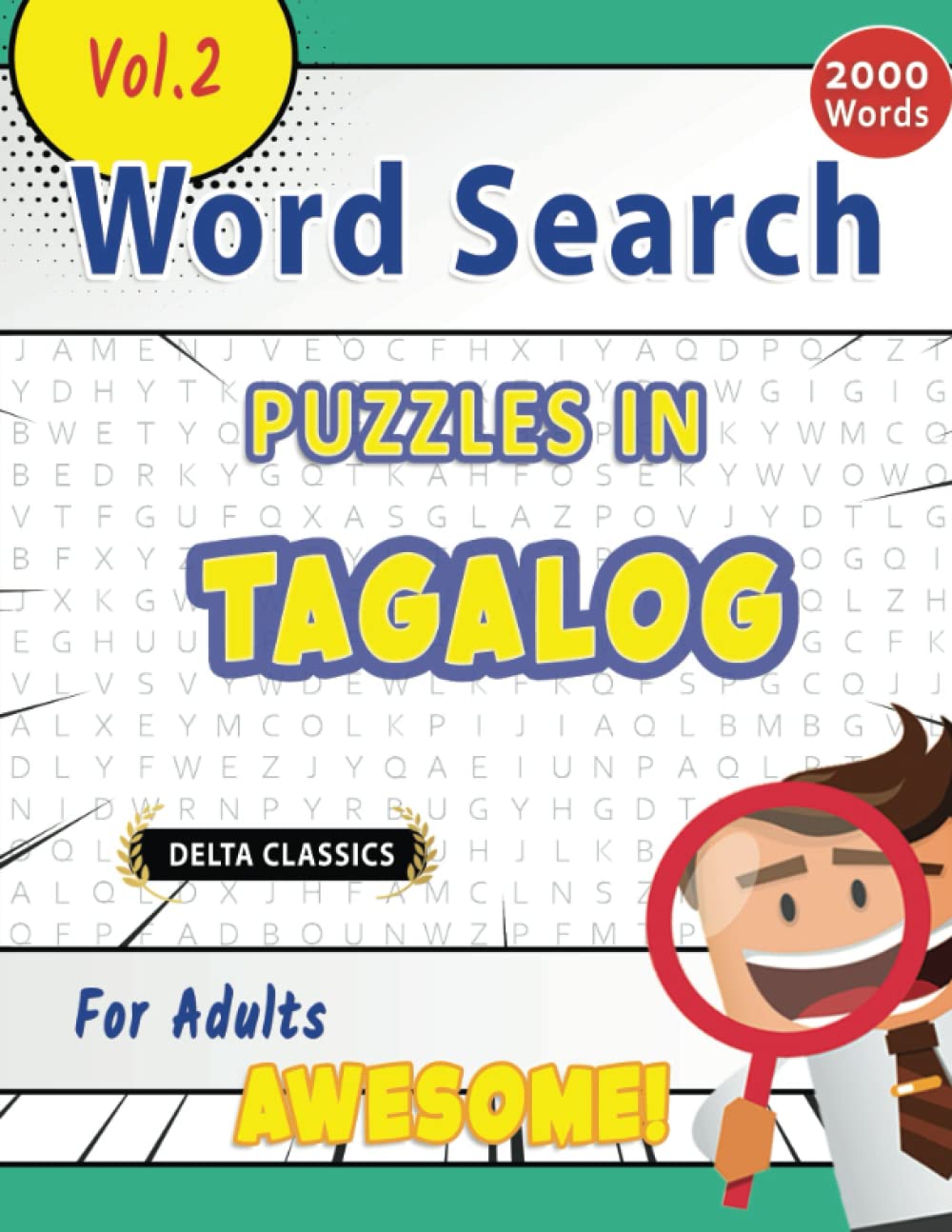 WORD SEARCH PUZZLES IN TAGALOG FOR ADULTS - AWESOME! VOL.2 - DELTA CLASSICS (Delta Classics Word Searches)