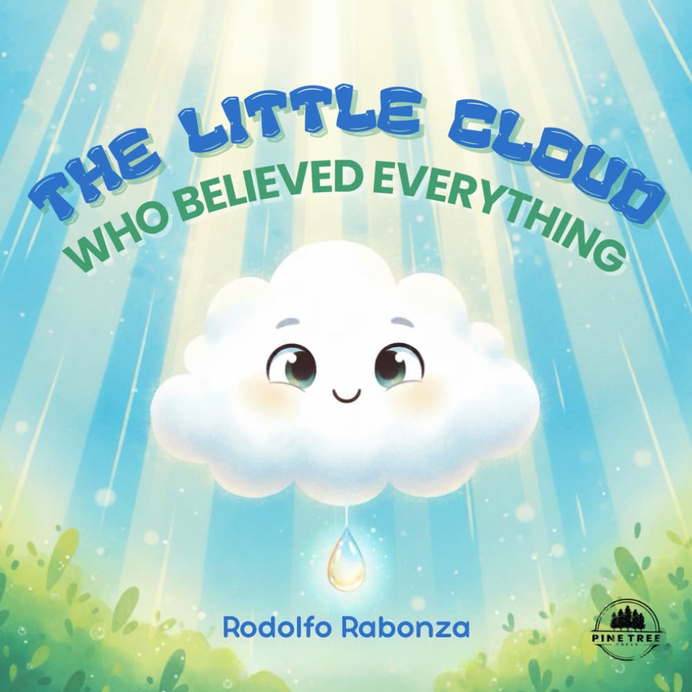 The Little Cloud: Who Believed Everything