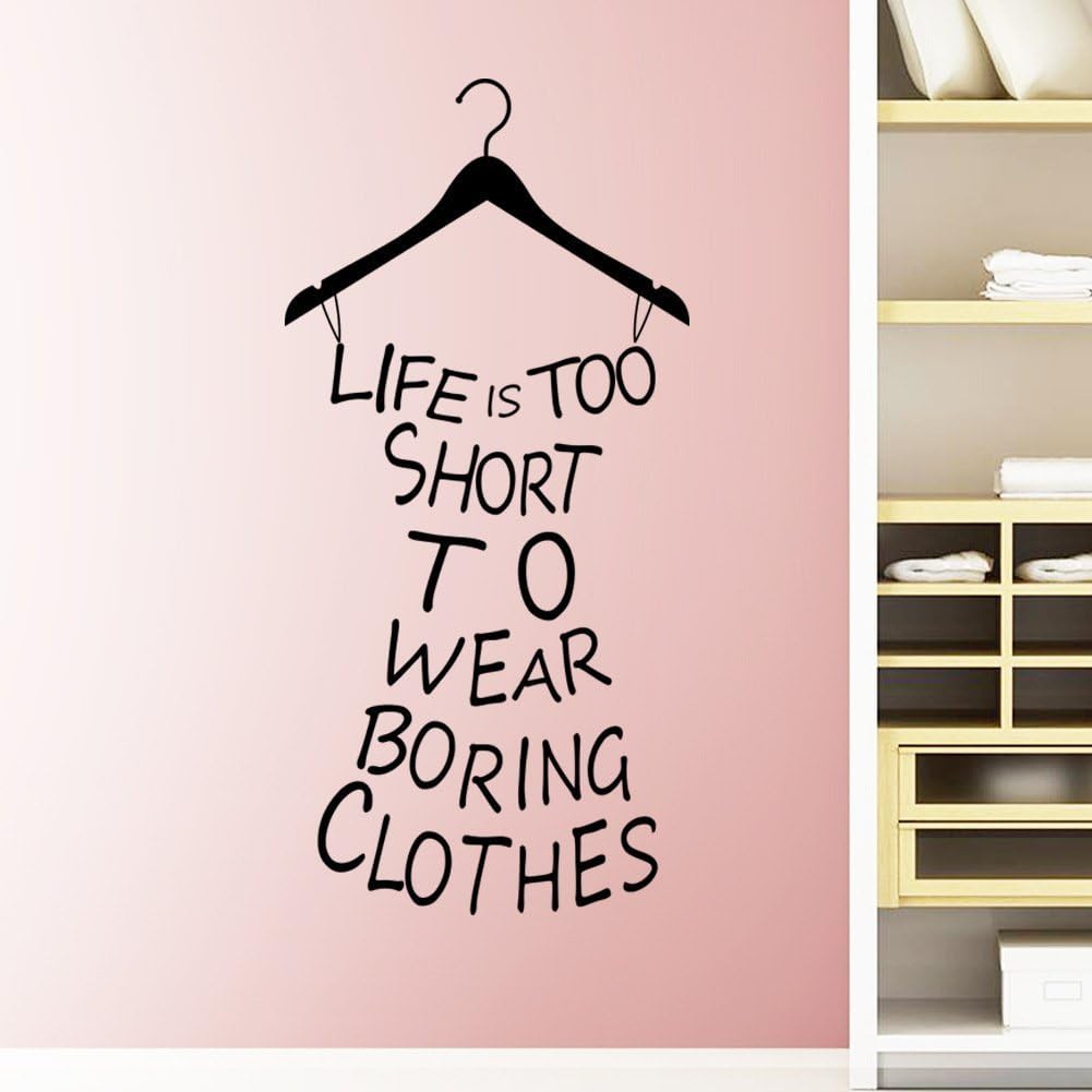 ElecMotive English Proverb Life Is Too Short To Wear Boring Clothes Lady's Clothing Shape Removable Wall Stickers for Girl's Bedroom/Living Room/Hallway/Fashion Store (Black)
