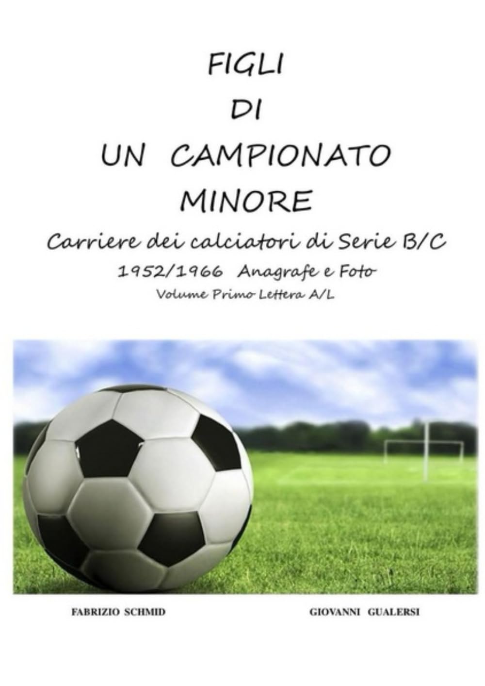 Figli di un campionato minore (b/n): Mai in serie A