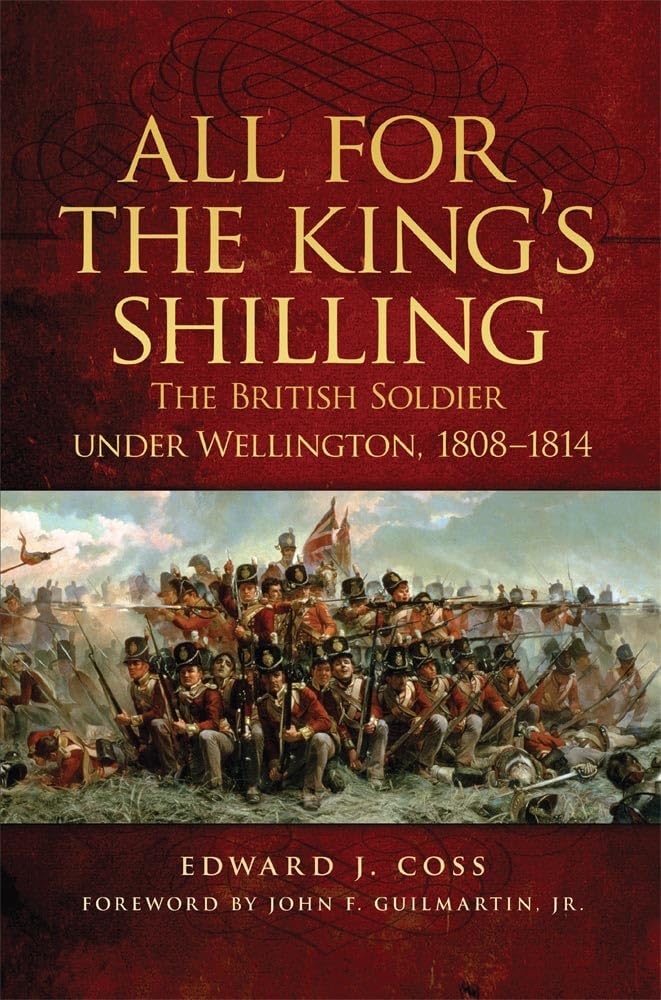 All for the King's Shilling by Edward J. Coss, John F. Guilma... - 9780806151779