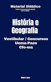 História e Geografia : Vestibular Concursos Uema-Paes Cfo-ma
