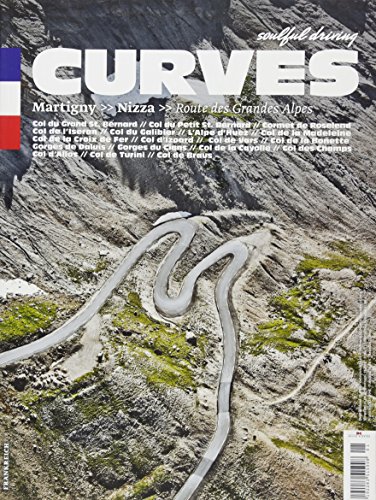 CURVES Frankreich: Band 1: Martigny - Nizza. Route des Grandes Alpes CURVES Frankreich: Band 1: Martigny - Nizza. Route des Grandes Alpes