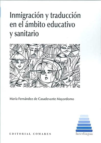 Inmigración y traducción en el ámbito educativo y sanitario