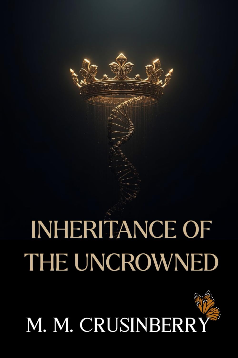 Inheritance of the Uncrowned (A Lost Fae History)