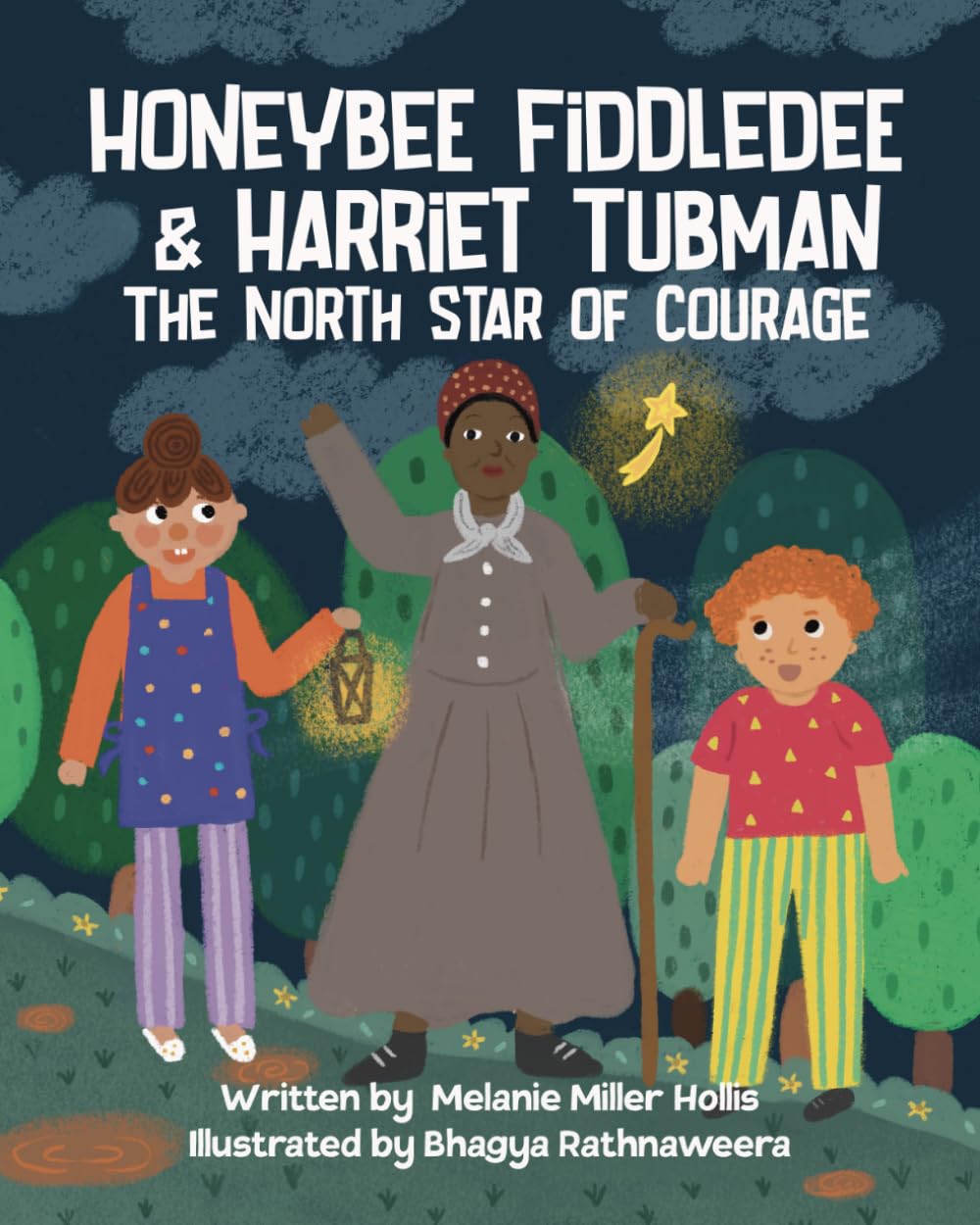 Honeybee Fiddledee & Harriet Tubman: The North Star Of Courage (The Adventures of Honeybee Fiddledee)