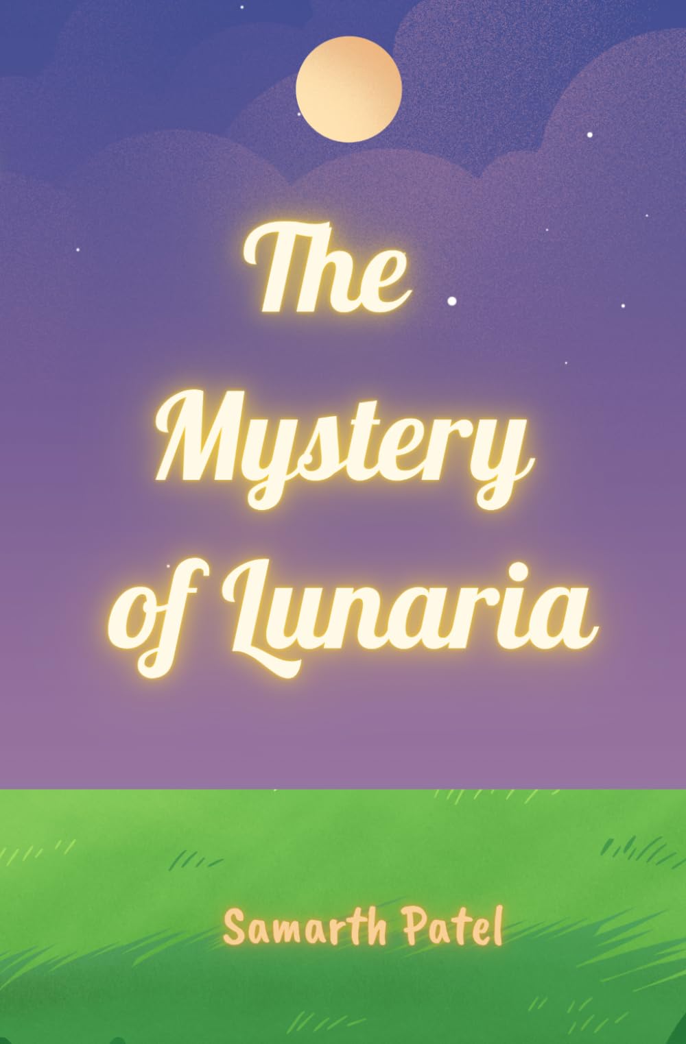 The Mystery of Lunaria (The Lunaria Chronicles)
