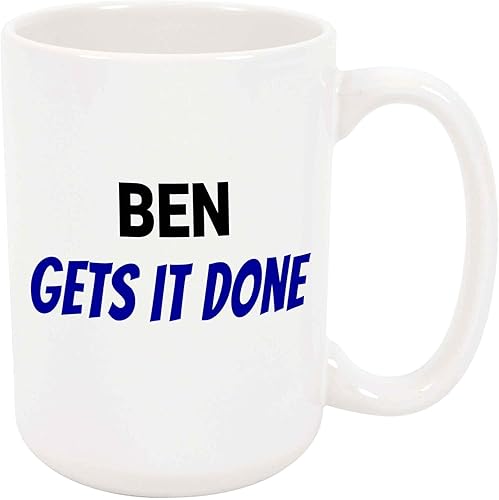 Ben Gets It Done Taza de café – Taza de cerámica personalizada con nombre, taza personalizada, regalo de cumpleaños/Navidad, regalo de vacaciones,