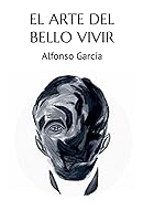 Vista 1 de EL ARTE DEL BELLO VIVIR Introducción a una belleza de vida (Spanish Edition)