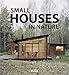 Small Houses in Nature