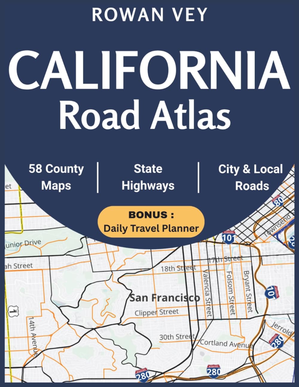 California Road Atlas: 58 Comprehensive County Maps, Scenic Routes, and Practical Navigation Guide for Road Travelers (USA Road Atlas Series)