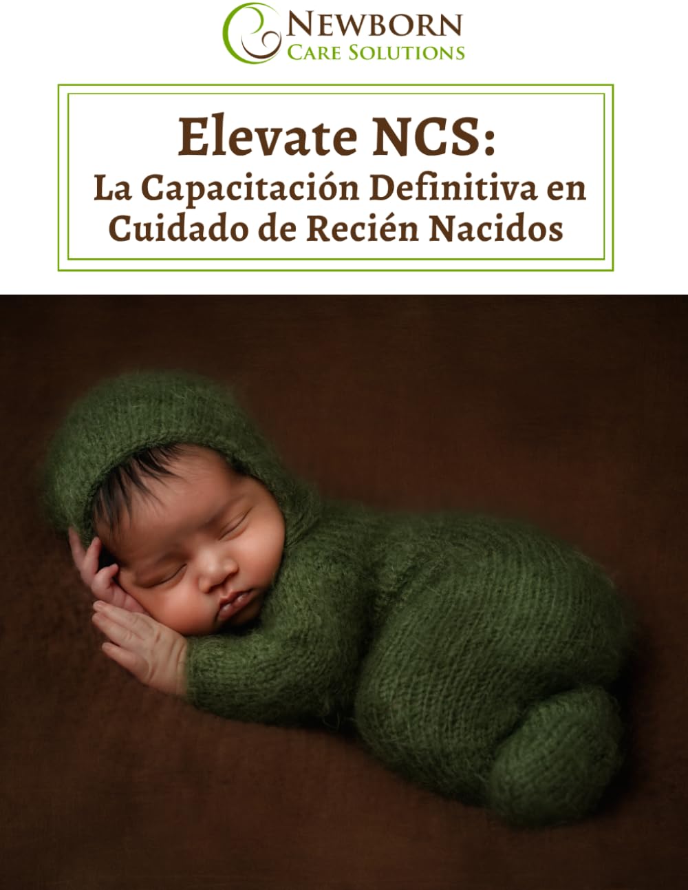 Elevate NCS: La Capacitación Definitiva en Cuidado de Recién Nacidos