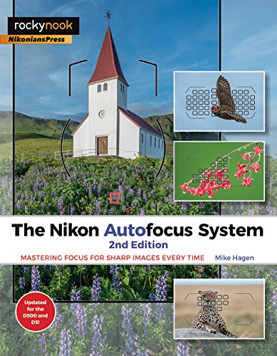 Télécharger The Nikon Autofocus System: Mastering Focus for Sharp Images Every Time (English Edition) Livre PDF Gratuit