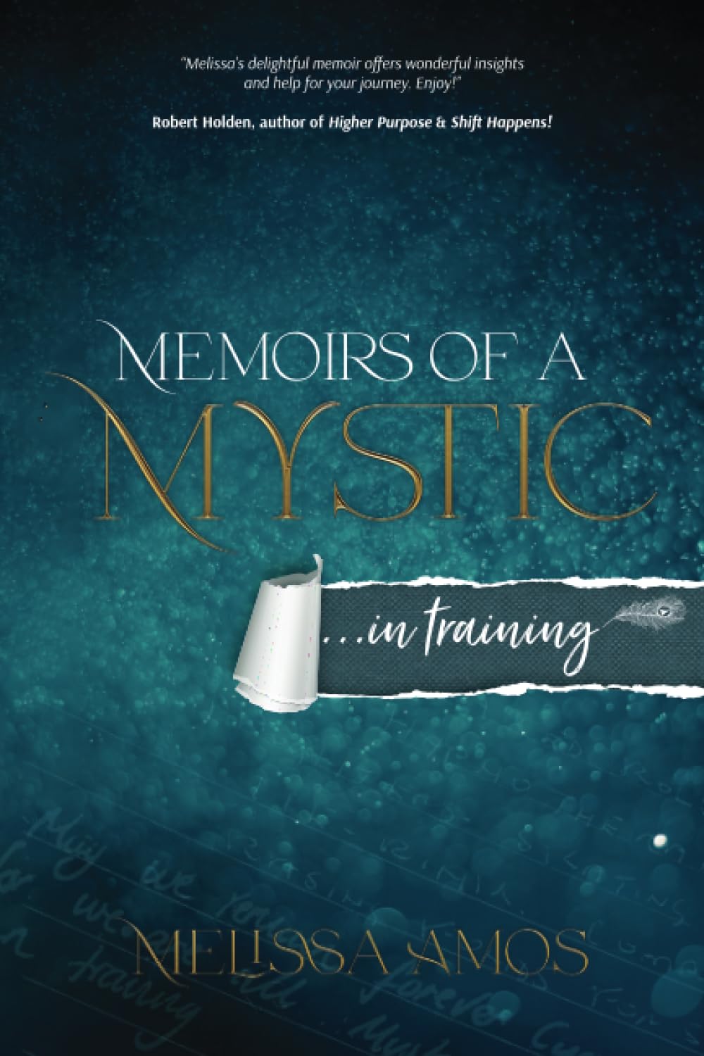 Memoirs of a Mystic, In Training
