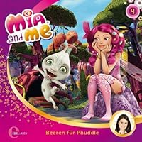 Beeren für Phuddle (Mia and Me 4) Hörbuch