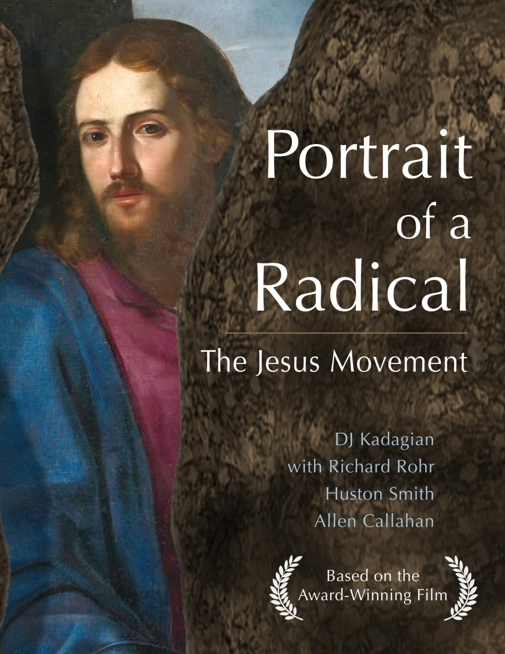 Portrait of a Radical: The Jesus Movement